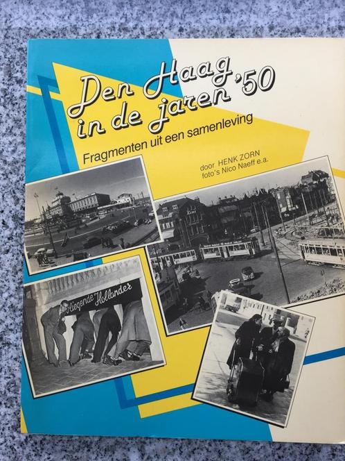 Den Haag in de jaren 50 (Henk Zorn & Nico Haeff), Boeken, Geschiedenis | Stad en Regio, 20e eeuw of later, Gelezen, Verzenden