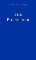 9781804270615 The Possessed Witold Gombrowicz, Boeken, Verzenden, Nieuw, Witold Gombrowicz