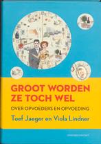 Groot Worden Ze Toch Wel 9789025432294 Toef Jaeger, Gelezen, Toef Jaeger, Viola Lindner, Verzenden