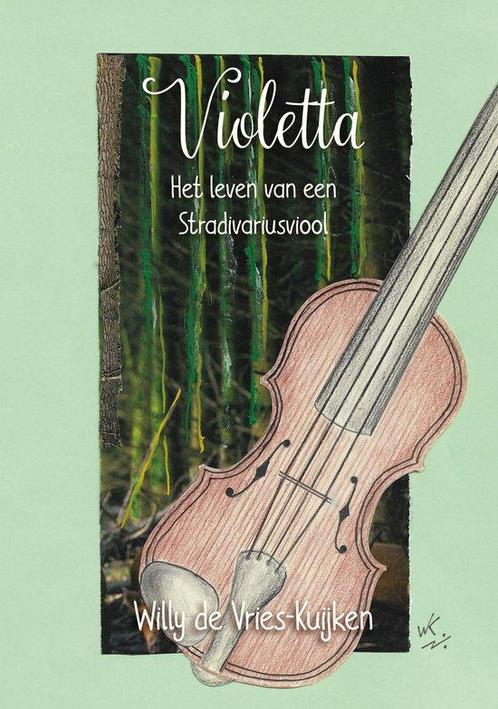 Violetta 9789493314405 Willy de Vries-Kuijken, Boeken, Overige Boeken, Zo goed als nieuw, Verzenden