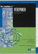 Verspanen / 1 / Kernboek / TransferW 9789042525702, Boeken, Verzenden, Zo goed als nieuw, J.J. Hollebrandse