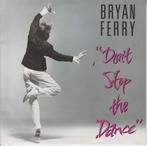 Single - Bryan Ferry - Dont Stop The Dance, Cd's en Dvd's, Vinyl | Overige Vinyl, Verzenden, Nieuw in verpakking