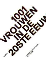 1001 Vrouwen In De 20Ste Eeuw | 9789460043864 | Kloek, Els, Ophalen of Verzenden, Nieuw, Kloek, Els
