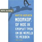 Moorkop, of hoe ik eropuit trok om de wereld te redden, Verzenden, Zo goed als nieuw, Martin Horvath