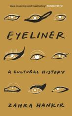 Eyeliner | 9781787303300 | Zahra Hankir, Boeken, Zo goed als nieuw, Zahra Hankir