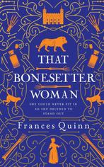 That Bonesetter Woman 9781471193446 Frances Quinn, Verzenden, Zo goed als nieuw, Frances Quinn
