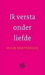 Ik versta onder liefde 9789025961206 Huub Oosterhuis, Verzenden, Gelezen, Huub Oosterhuis