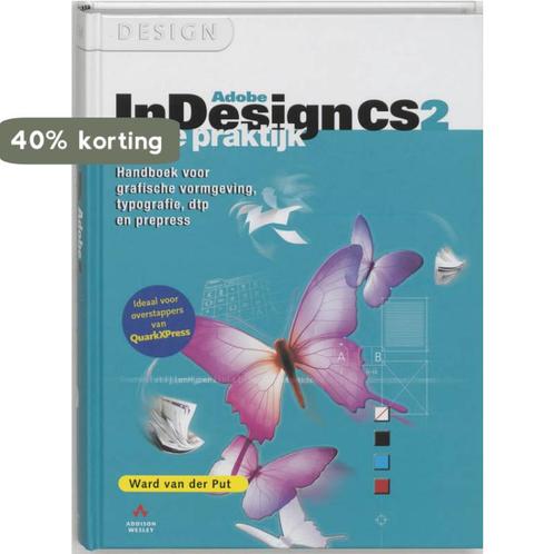 Adobe InDesign CS2 in de praktijk / Design 9789043010139, Boeken, Informatica en Computer, Gelezen, Verzenden