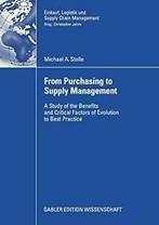 From Purchasing to Supply Management. Stolle, A.   ., Michael A. Stolle, Zo goed als nieuw, Verzenden