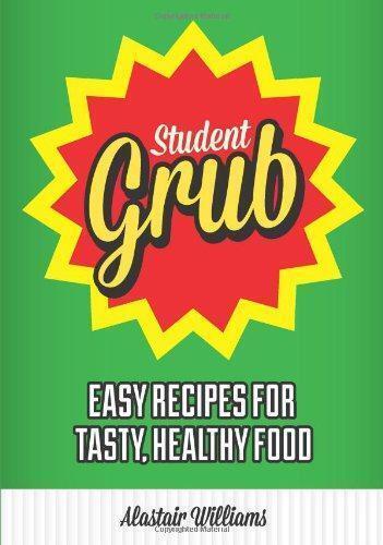 Student Grub: Easy Recipes For Tasty, Healthy Food,, Boeken, Kookboeken, Gelezen, Verzenden