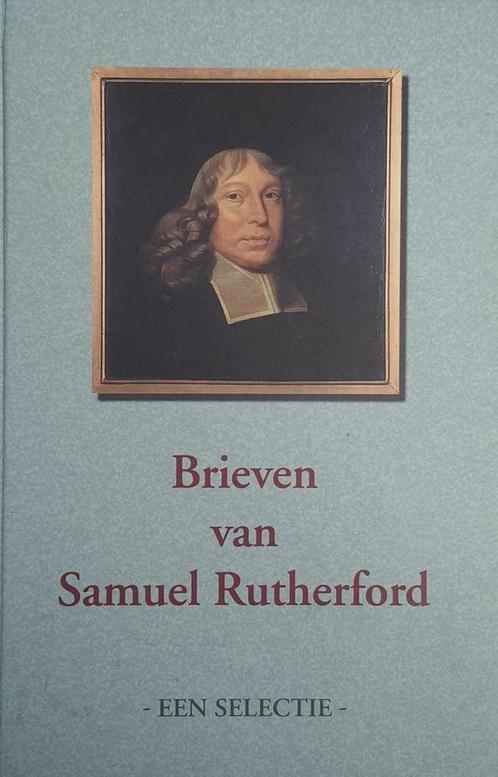 Brieven van Samuel Rutherford 9789033114854 S. Rutherford, Boeken, Godsdienst en Theologie, Gelezen, Verzenden