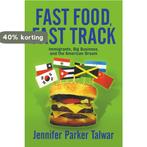 Fast Food, Fast Track 9780813341552 Jennifer Parker Talwar, Verzenden, Gelezen, Jennifer Parker Talwar