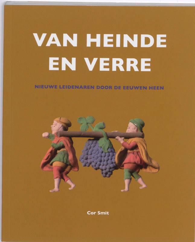 Van heinde en verre 9789059970700 C. Smit, Boeken, Geschiedenis | Stad en Regio, Zo goed als nieuw, Verzenden