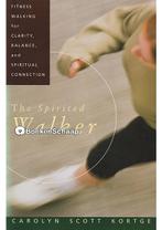 The Spirited Walker Carolyn Scott Kortge, Verzenden, Nieuw