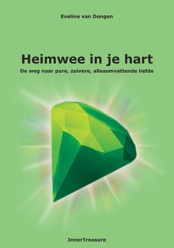 Heimwee in je hart 9789081317115 Eveline van Dongen, Boeken, Esoterie en Spiritualiteit, Zo goed als nieuw, Verzenden
