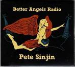 cd - Pete Sinjin - Better Angels Radio, Cd's en Dvd's, Cd's | Country en Western, Verzenden, Zo goed als nieuw