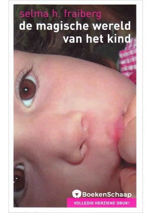 De magische wereld van het kind Selma H. Fraiberg, Boeken, Zwangerschap en Opvoeding, Gelezen, Verzenden