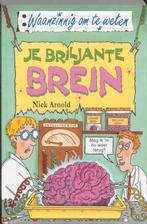 Je briljante brein / Waanzinnig om te weten 9789020605174, Verzenden, Gelezen, Nick Arnold