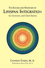 The Success and Strategies of Lifespan Integration, Verzenden, Gelezen, M.A. Catherine Thorpe