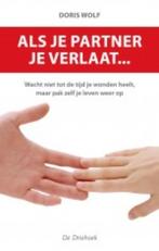 Als Je Partner Je Verlaat 9789060305874 D. Wolf, Verzenden, Zo goed als nieuw, D. Wolf