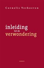 Inleiding tot de verwondering 9789460360503, Verzenden, Zo goed als nieuw, Cornelis Verhoeven