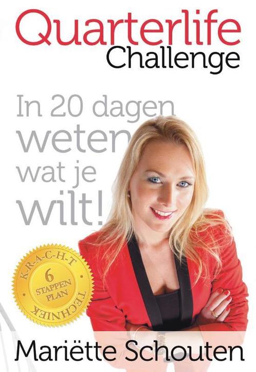 Quarterlife challenge 9789065231390 Mariette Schouten, Boeken, Politiek en Maatschappij, Zo goed als nieuw, Verzenden