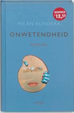 Onwetendheid 9789026318498 Milan Kundera, Boeken, Verzenden, Zo goed als nieuw, Milan Kundera