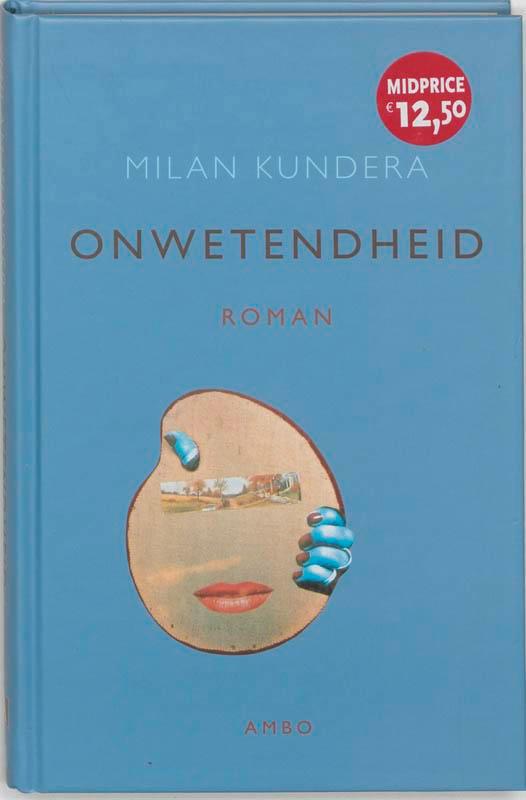 Onwetendheid 9789026318498 Milan Kundera, Boeken, Romans, Zo goed als nieuw, Verzenden