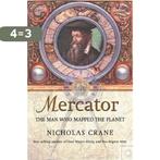 Mercator, the man who mapped the world 9780753816929, Verzenden, Zo goed als nieuw, Nicholas Crane