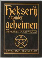 Hekserij zonder geheimen 9789069635811 R. Buckland, Boeken, Verzenden, Gelezen, R. Buckland