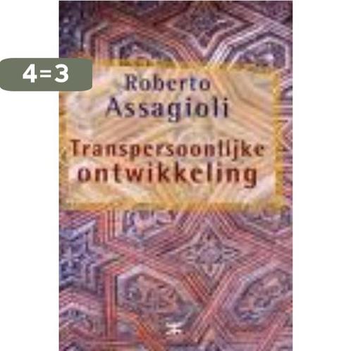 Transpersoonlijke ontwikkeling 9789021536170 R. Assagioli, Boeken, Psychologie, Zo goed als nieuw, Verzenden