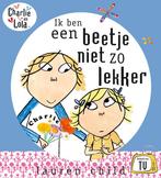 Ik ben een beetje niet zo lekker / Charlie en Lola, Boeken, Verzenden, Gelezen, Lauren Child