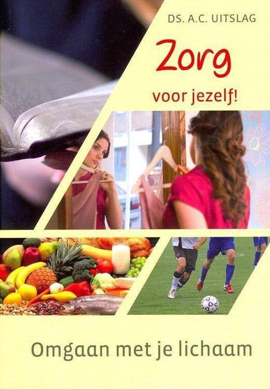 Zorg voor jezelf 9789033128660 A.C. Uitslag, Boeken, Godsdienst en Theologie, Zo goed als nieuw, Verzenden