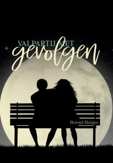 Valpartij met gevolgen 9789463899475 Berend Huisjes, Boeken, Literatuur, Zo goed als nieuw, Verzenden