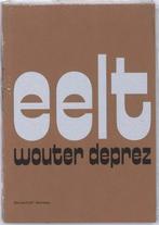 Eelt 9789085421641 Wouter Deprez, Boeken, Verzenden, Zo goed als nieuw, Wouter Deprez