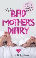 Bad Mothers Diary (Feel Good Romantic Comedy) 9781530310302, Verzenden, Gelezen, Suzy K Quinn