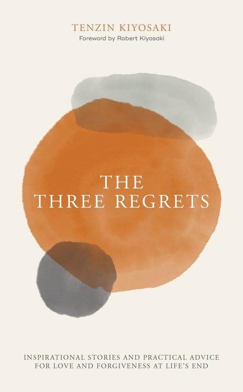 9781612681054 The Three Regrets Tenzin Kiyosaki, Boeken, Studieboeken en Cursussen, Nieuw, Verzenden