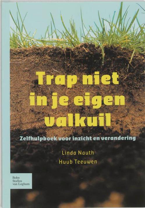 Trap niet in je eigen valkuil 9789031345830 L. Nauth, Boeken, Psychologie, Zo goed als nieuw, Verzenden