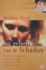Geheim Van De Schaduw 9789021539249 Debbie Ford, Boeken, Gelezen, Debbie Ford, G. Grasman, Verzenden