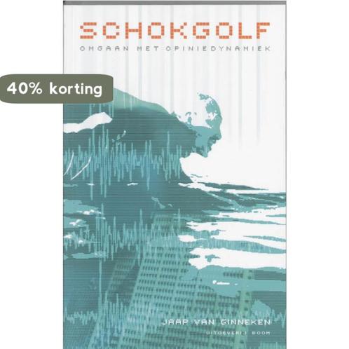 Schokgolf 9789053527009 J. van Ginneken, Boeken, Economie, Management en Marketing, Zo goed als nieuw, Verzenden