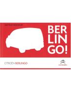 2016 CITROEN BERLINGO INSTRUCTIEBOEKJE NEDERLANDS, Auto diversen, Handleidingen en Instructieboekjes