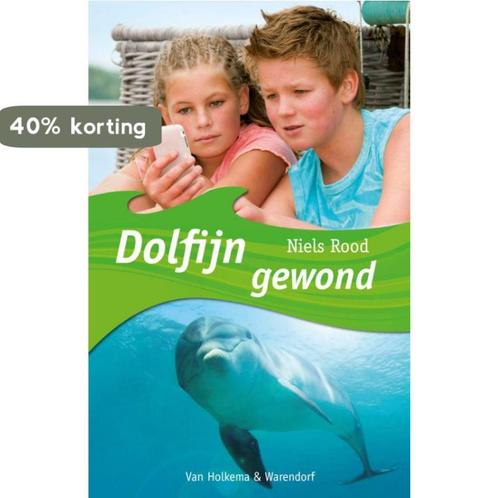Dolfijn gewond 9789000324088 Niels Rood, Boeken, Kinderboeken | Jeugd | onder 10 jaar, Gelezen, Verzenden