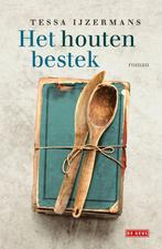 Het houten bestek (9789044539967, Tessa IJzermans), Boeken, Verzenden, Nieuw