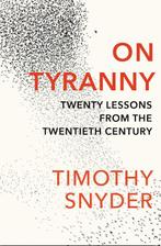 On Tyranny | Timothy Snyder, Ophalen of Verzenden, Nieuw, Timothy Snyder
