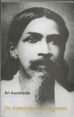 De toekomst van de mens - Sri Aurobindo - 9789020259711 - Pa, Verzenden, Nieuw