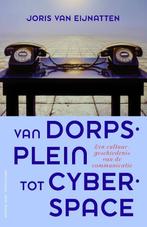 Van dorpsplein tot cyberspace 9789035133884, Verzenden, Zo goed als nieuw