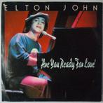 Elton John - Are you ready for love - Single, Cd's en Dvd's, Vinyl Singles, Verzenden, Nieuw in verpakking