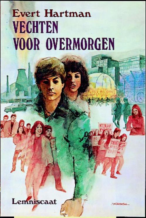 Vechten voor overmorgen 9789060694541 Evert Hartman, Boeken, Kinderboeken | Jeugd | 13 jaar en ouder, Zo goed als nieuw, Verzenden