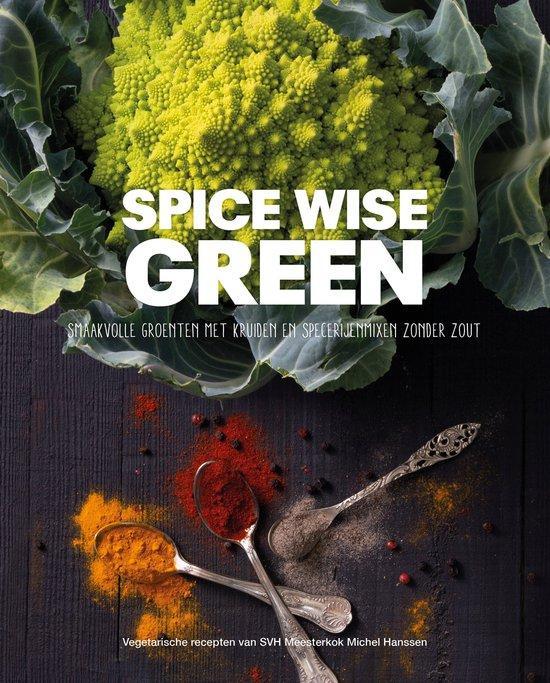 9789082315226 Spice Wise Green Michel Hanssen, Boeken, Gezondheid, Dieet en Voeding, Nieuw, Verzenden
