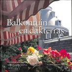 Balkontuin en dakterras 9789058970596 F. van Eeghen-Elias, Verzenden, Zo goed als nieuw, F. van Eeghen-Elias
